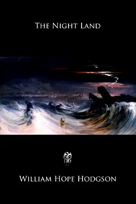 The Night Land: (Unabridged) poster