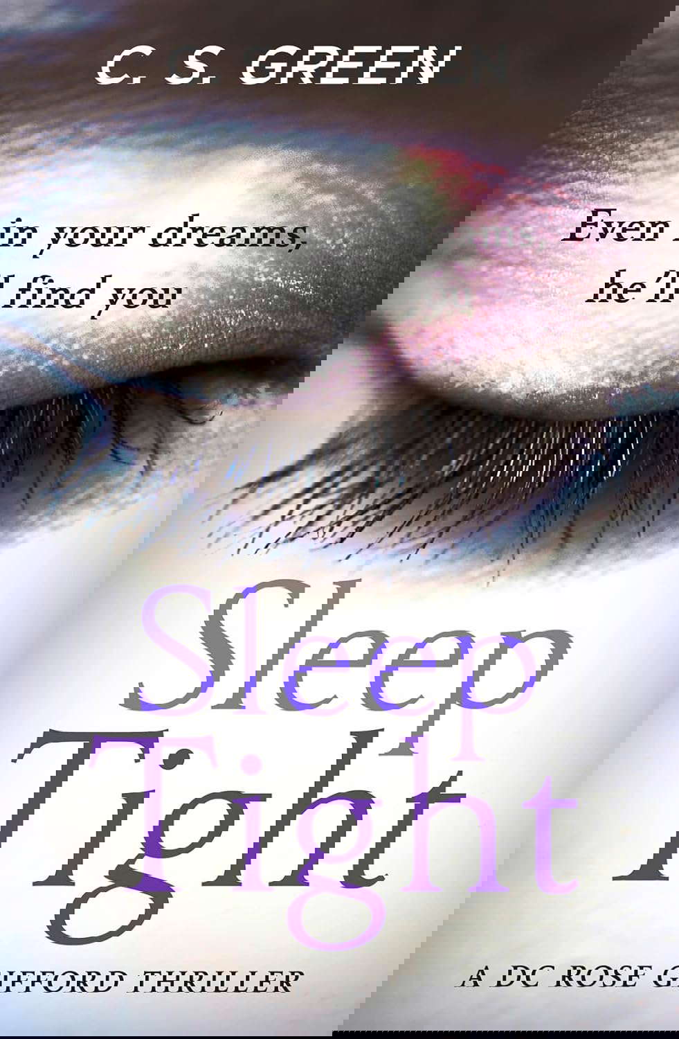 Sleep Tight: A Dc Rose Gifford Thriller poster