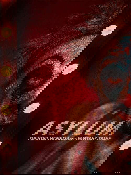Asylum: Twisted Horror & Fantasy Tales poster