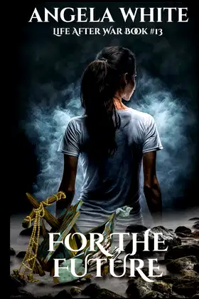 For the Future (Life After War) poster