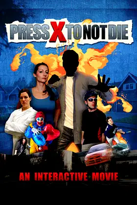 Press X to Not Die poster