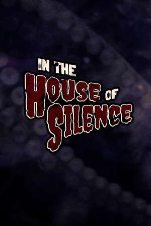 In the House of Silence poster