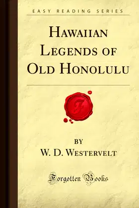 Hawaiian Legends of Old Honolulu (Forgotten Books) poster