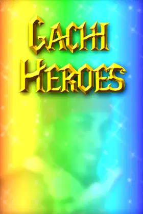 Gachi Heroes poster