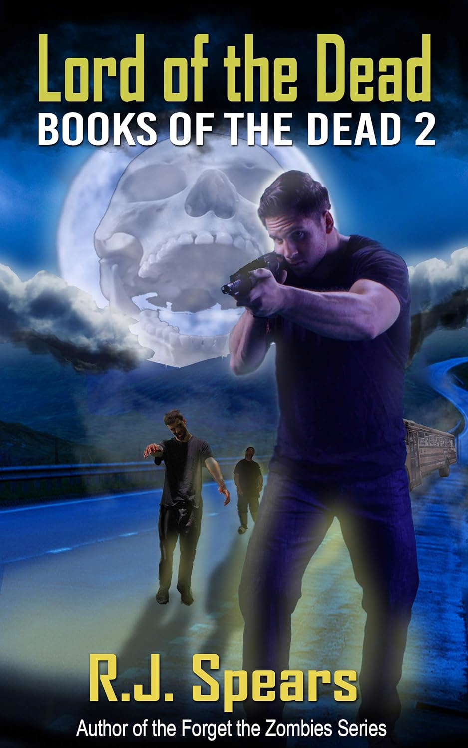 Lord of the Dead: A Zombie Apocalypse Novel (Books of the Dead Book 2) poster