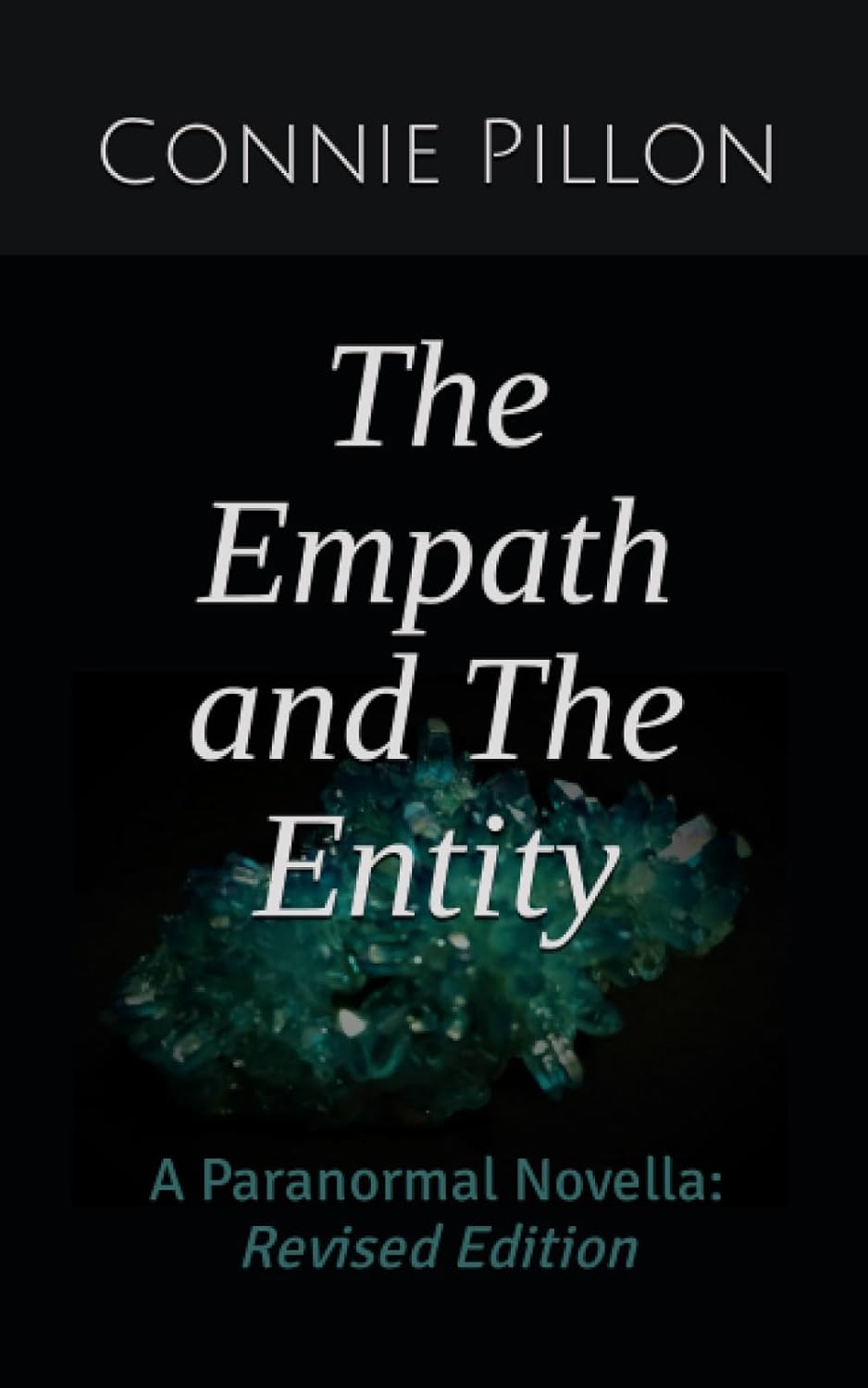 The Empath and The Entity: A Paranormal Novella: Revised Edition poster