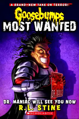 Dr. Maniac Will See You Now (Goosebumps Most Wanted) poster