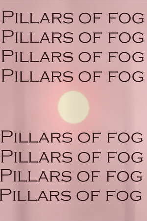 Pillars Of Fog poster