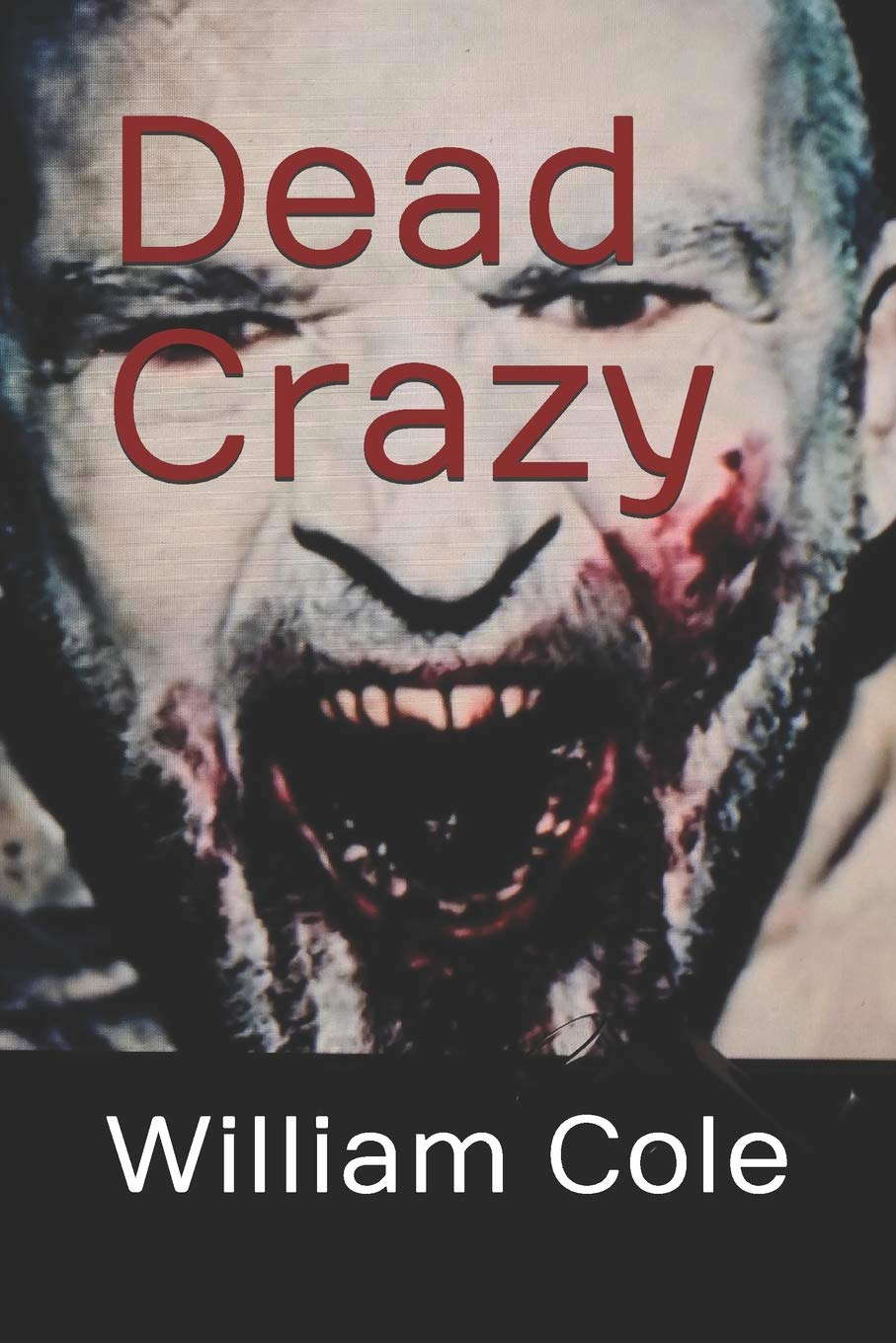 Dead Crazy poster