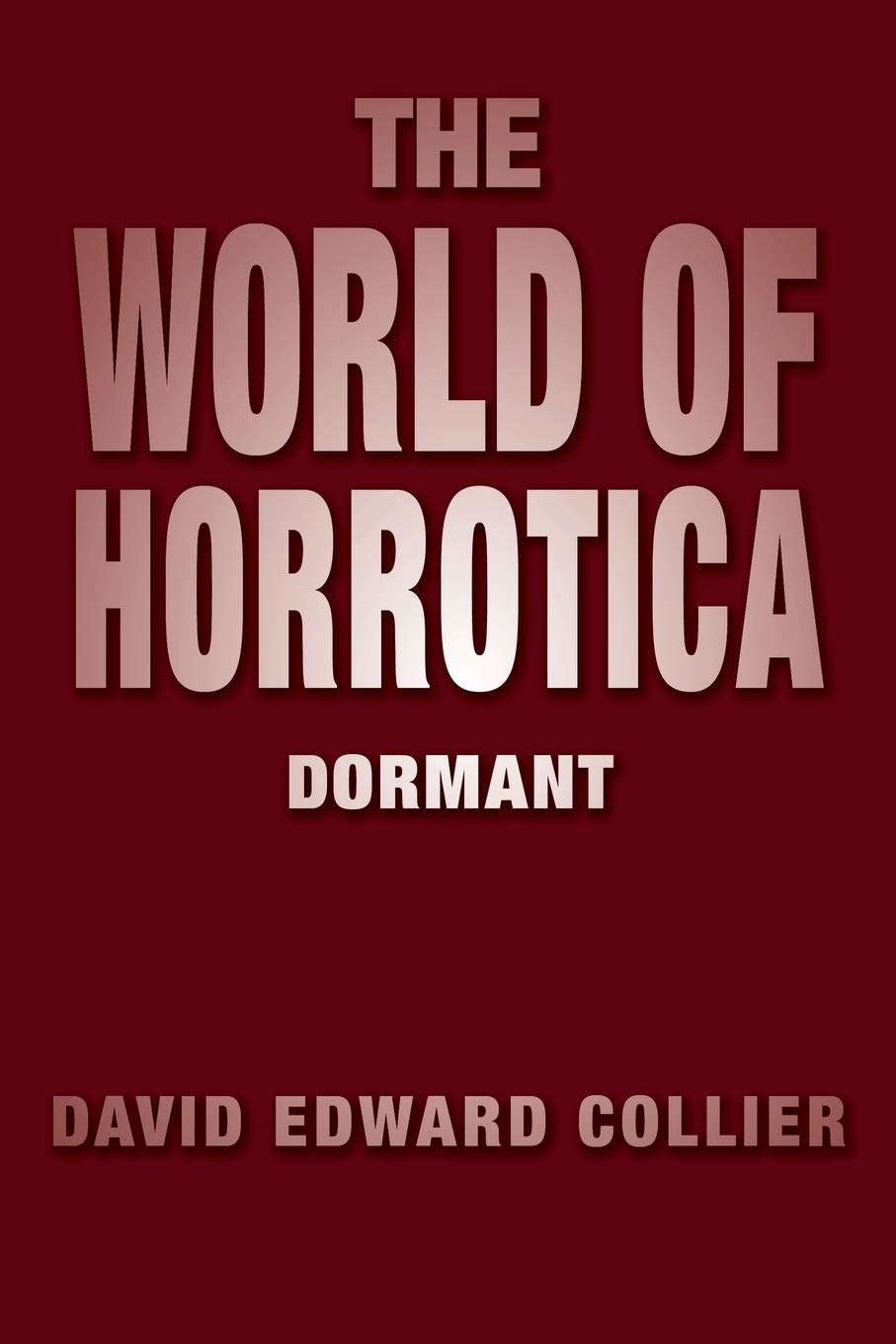 The World of Horrotica: Dormant poster