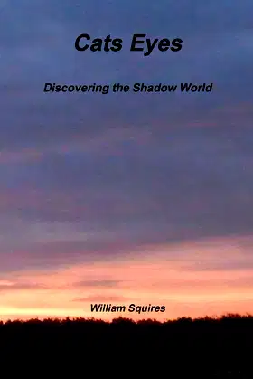 Cats Eyes - Discovering the Shadow World poster