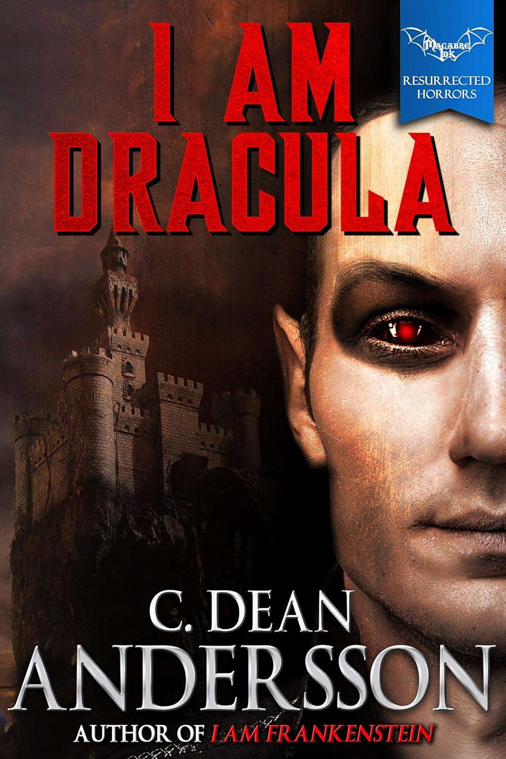 I Am Dracula (Macabre Ink Resurrected Horrors Book 15) poster