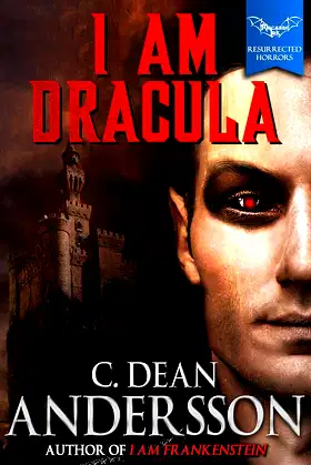 I Am Dracula (Macabre Ink Resurrected Horrors Book 15) poster