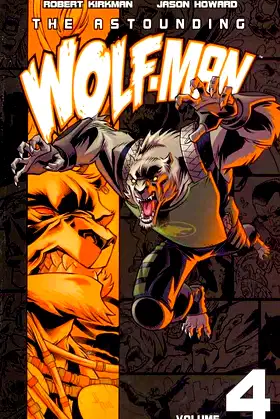 The Astounding Wolf-Man Volume 4 (Invincible) poster