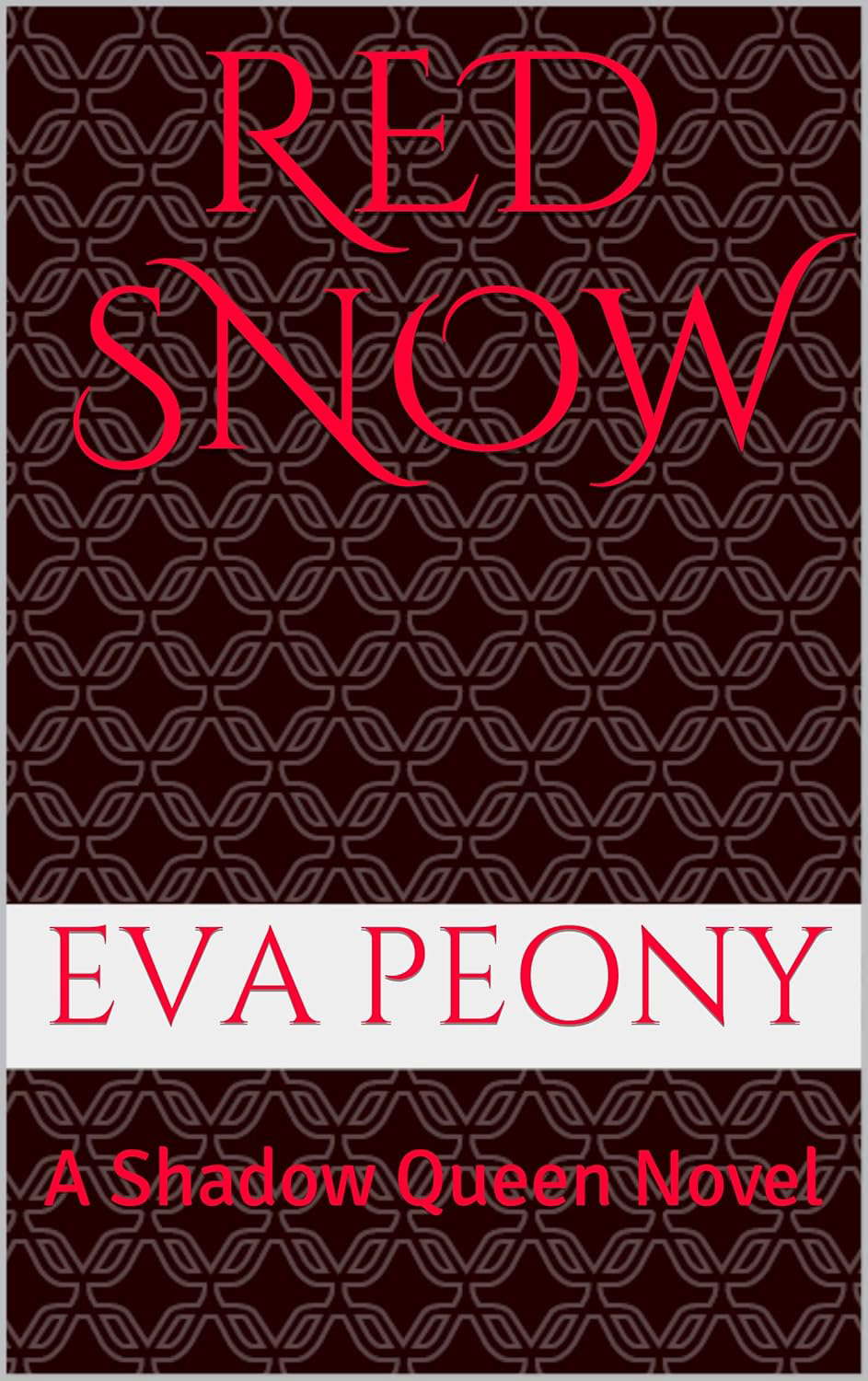 Red Snow: A Shadow Queen Novel poster
