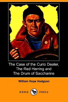 The Case of the Curio Dealer, the Red Herring and the Drum of Saccharine poster