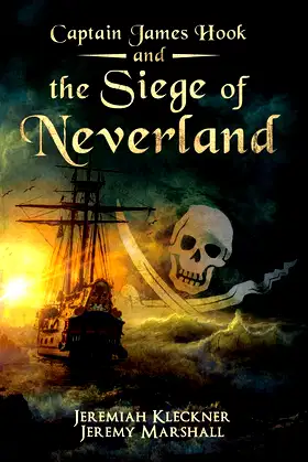 Captain James Hook and the Siege of Neverland poster