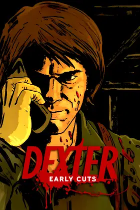 Dexter: Early Cuts poster