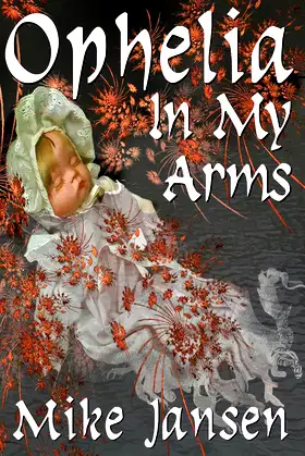 Ophelia In My Arms poster
