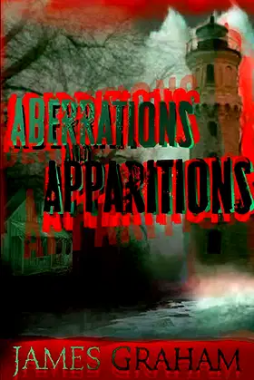 Aberrations and Apparitions: A Horror Anthology poster