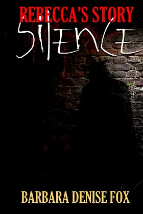 Rebecca's Story: Silence poster