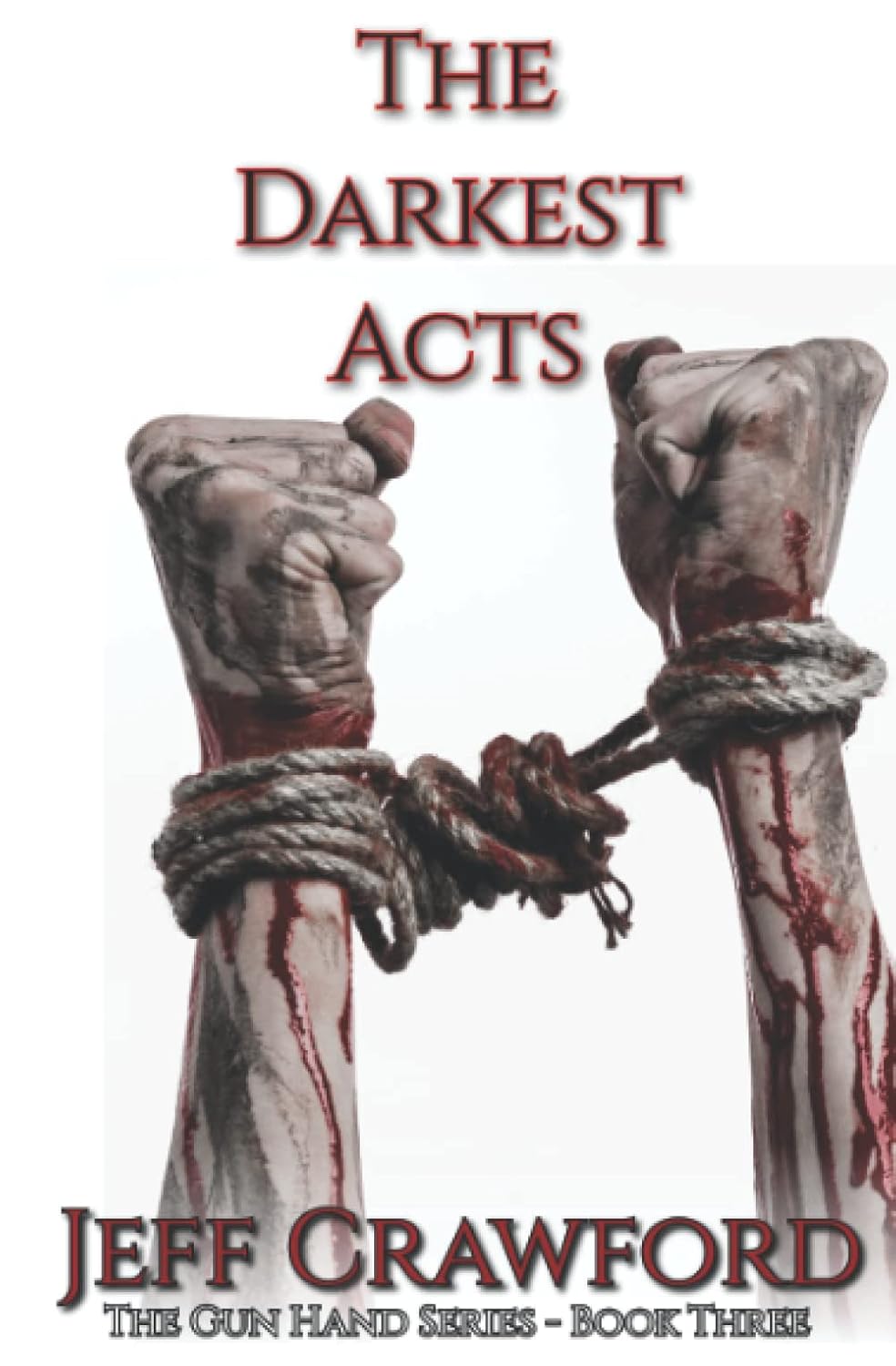 The Darkest Acts: A Horror Novel (The Gun Hand Series) poster