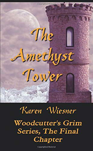 The Amethyst Tower, The Final Chapter of the Woodcutter's Grim Series poster