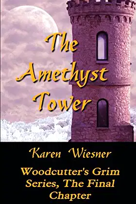 The Amethyst Tower, The Final Chapter of the Woodcutter's Grim Series poster