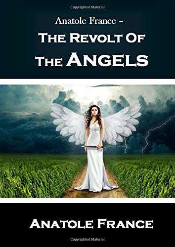 Anatole France - The Revolt Of The Angels poster