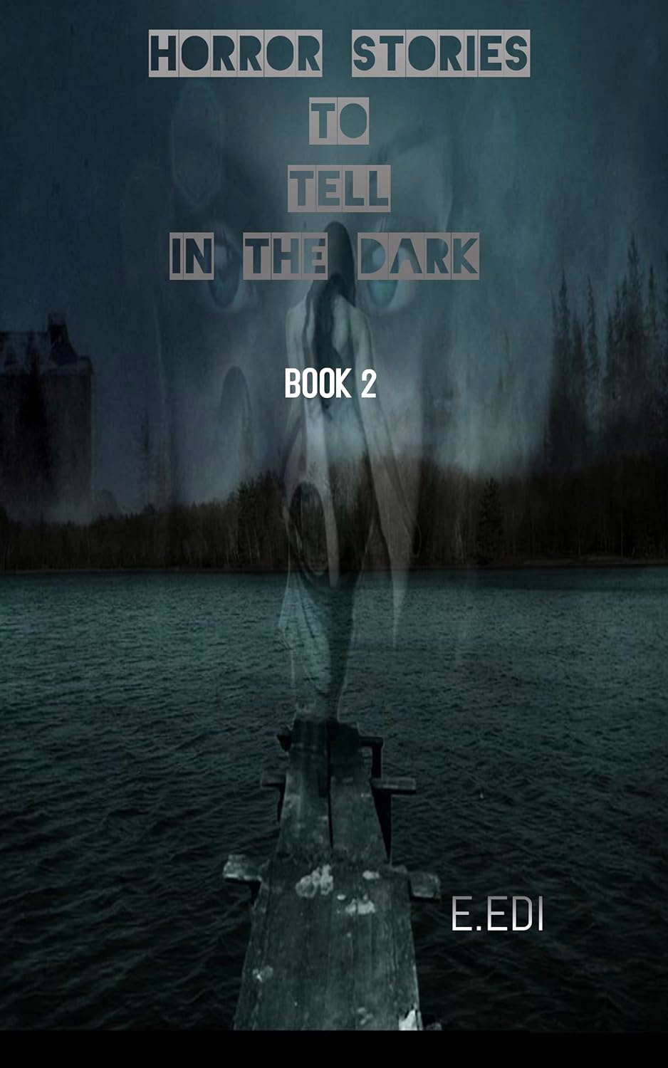 Horror stories to tell in the dark Book 2 (True horror series) poster