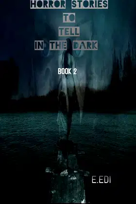 Horror stories to tell in the dark Book 2 (True horror series) poster