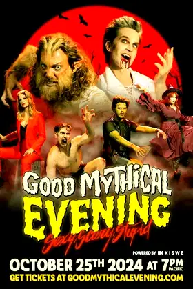 Good Mythical Evening: Sexy, Scary, Stupid poster