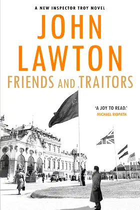 Friends and Traitors (Inspector Troy) (Inspector Troy series) poster