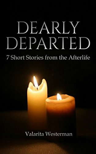 Dearly Departed: 7 Short Stories from the Afterlife poster