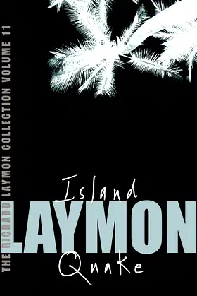 The Richard Laymon Collection: " Island " AND " Quake " v. 11 poster