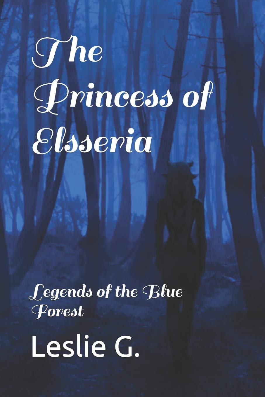 The Princess of Elsseria (Legends of the Blue Forest) poster