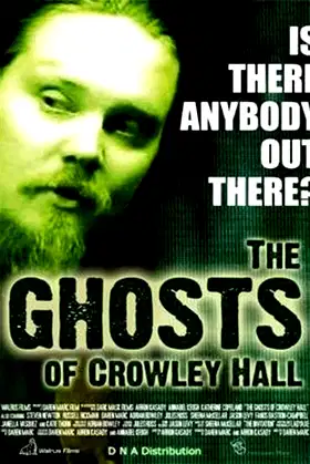 The Ghosts of Crowley Hall poster