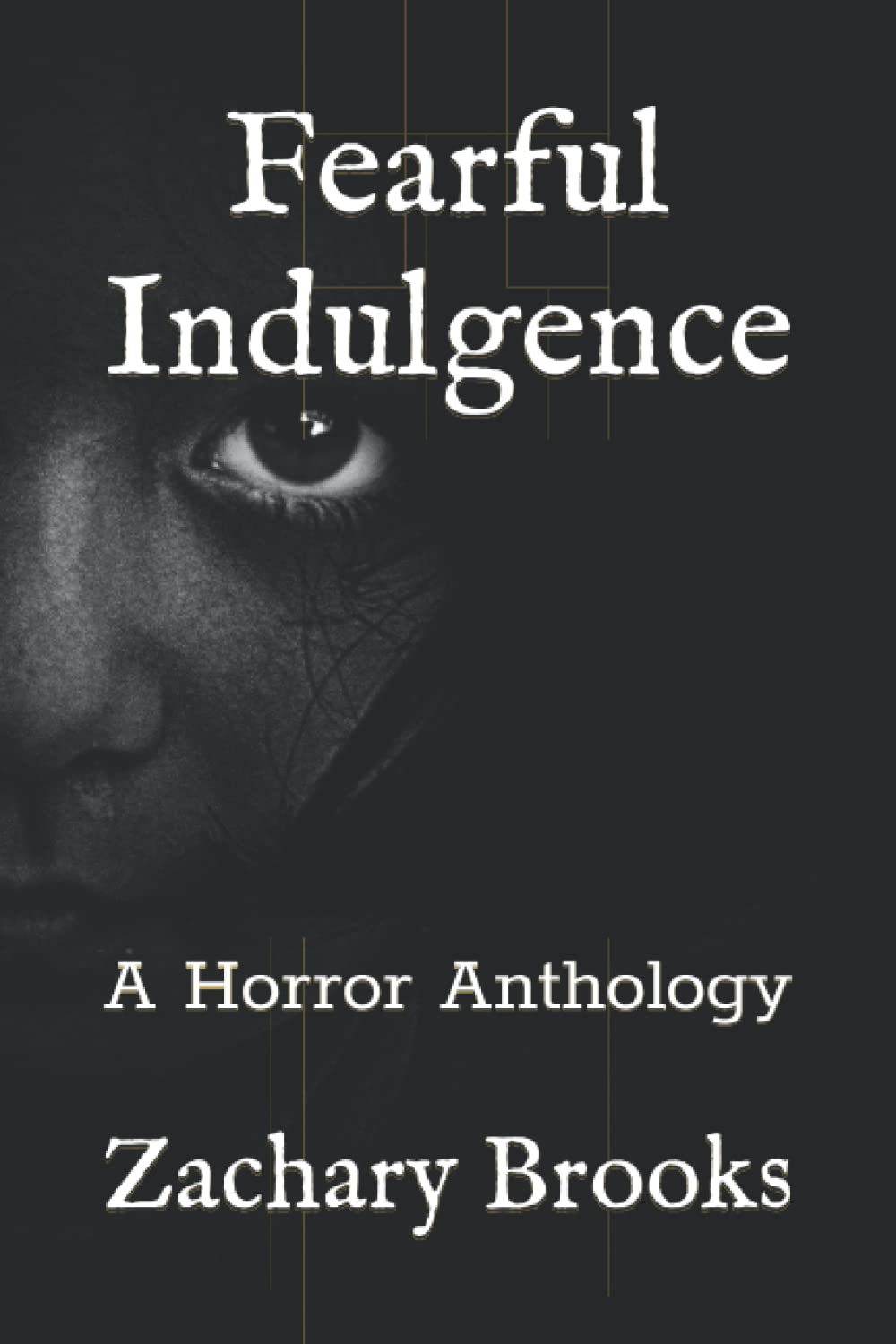 Fearful Indulgence: A Horror Anthology poster
