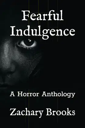 Fearful Indulgence: A Horror Anthology poster
