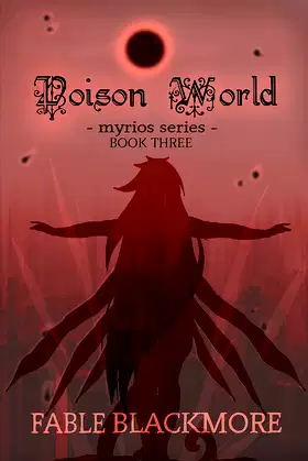 Poison World (Myrios Series Book 3) poster