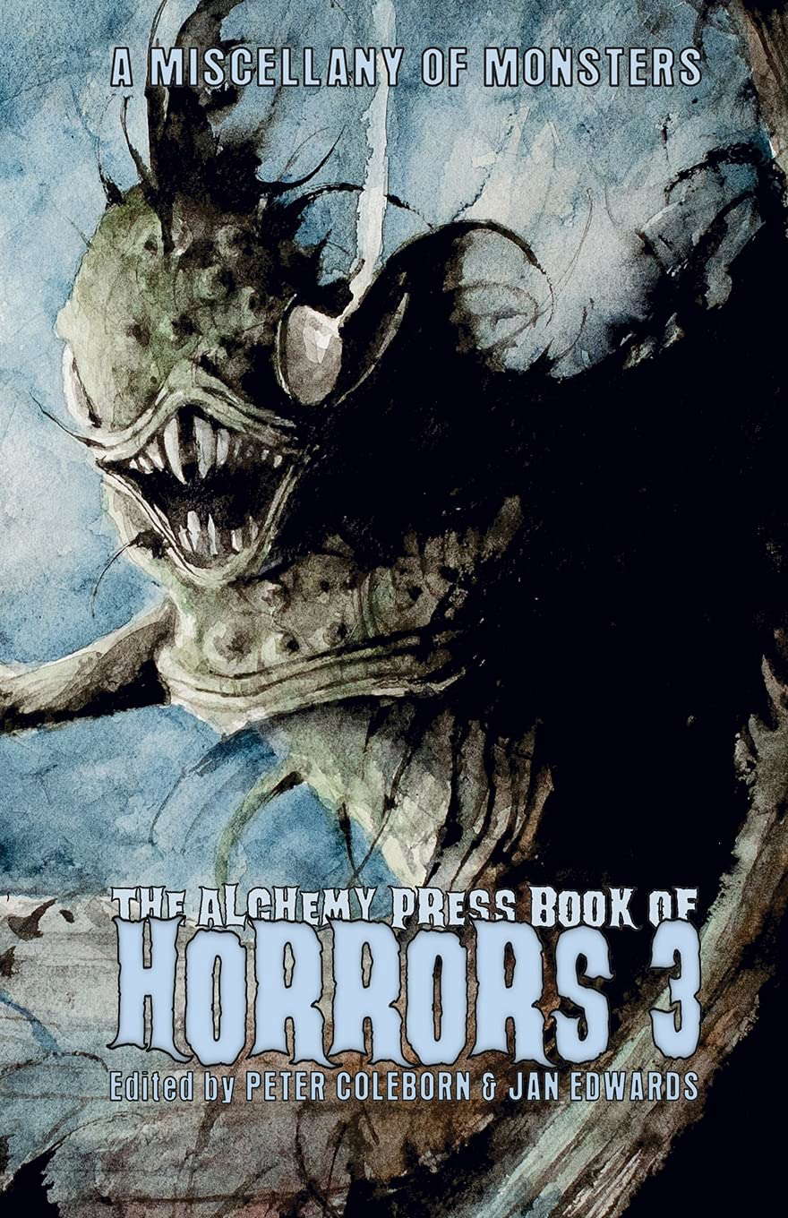 The Alchemy Press Book of Horrors 3: A Miscellany of Monsters poster