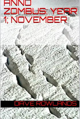 Anno Zombus: Year 1; November (Anno Zombus - Year 1 Book 11) poster
