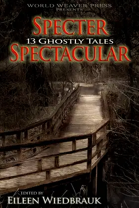Specter Spectacular: 13 Ghostly Tales poster