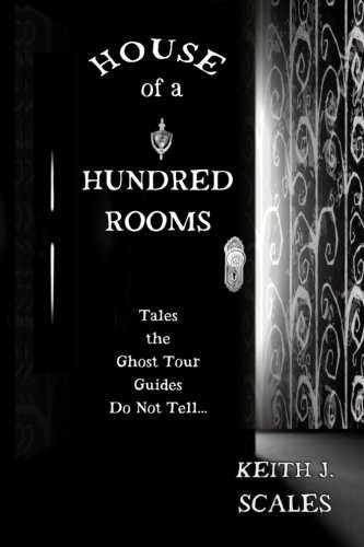 House of a Hundred Rooms: Tales the Ghost Tour Guides Do Not Tell poster