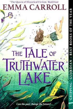 The Tale of Truthwater Lake: 'Absolutely gorgeous.' Hilary McKay poster