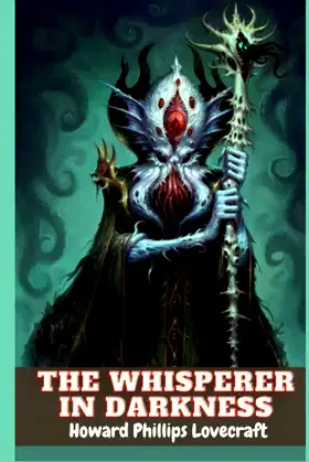 The Whisperer in Darkness (Illustrated) poster