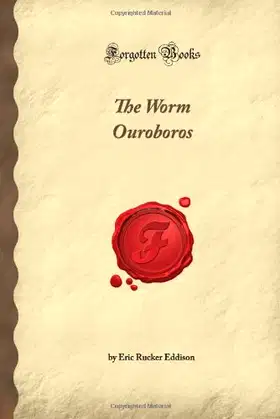 The Worm Ouroboros (Forgotten Books) poster