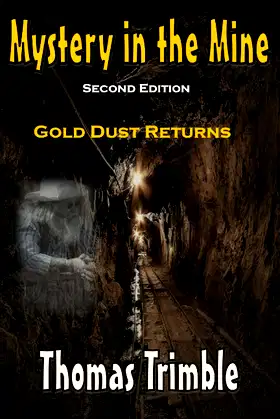 Mystery in the Mine: Gold Dust Returns (Gold Mine Ghosts series) poster