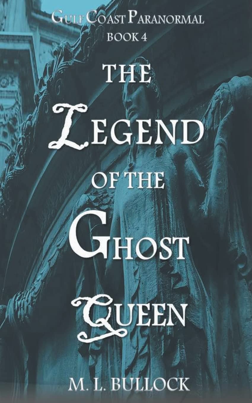 The Legend of the Ghost Queen (Gulf Coast Paranormal) poster
