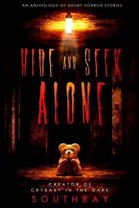Hide and Seek Alone: an anthology of short horror stories poster